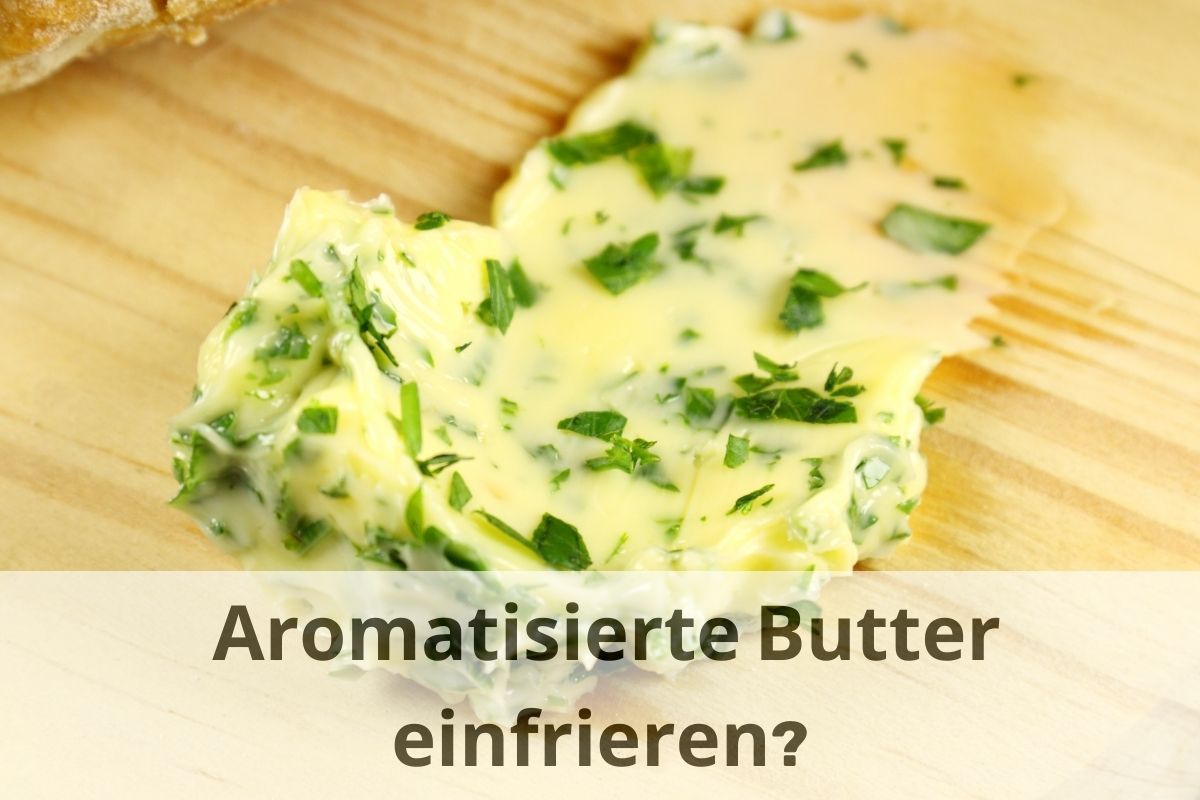 Butter einfrieren Sparen Sie Zeit und Geld! Einfrieren Tipps