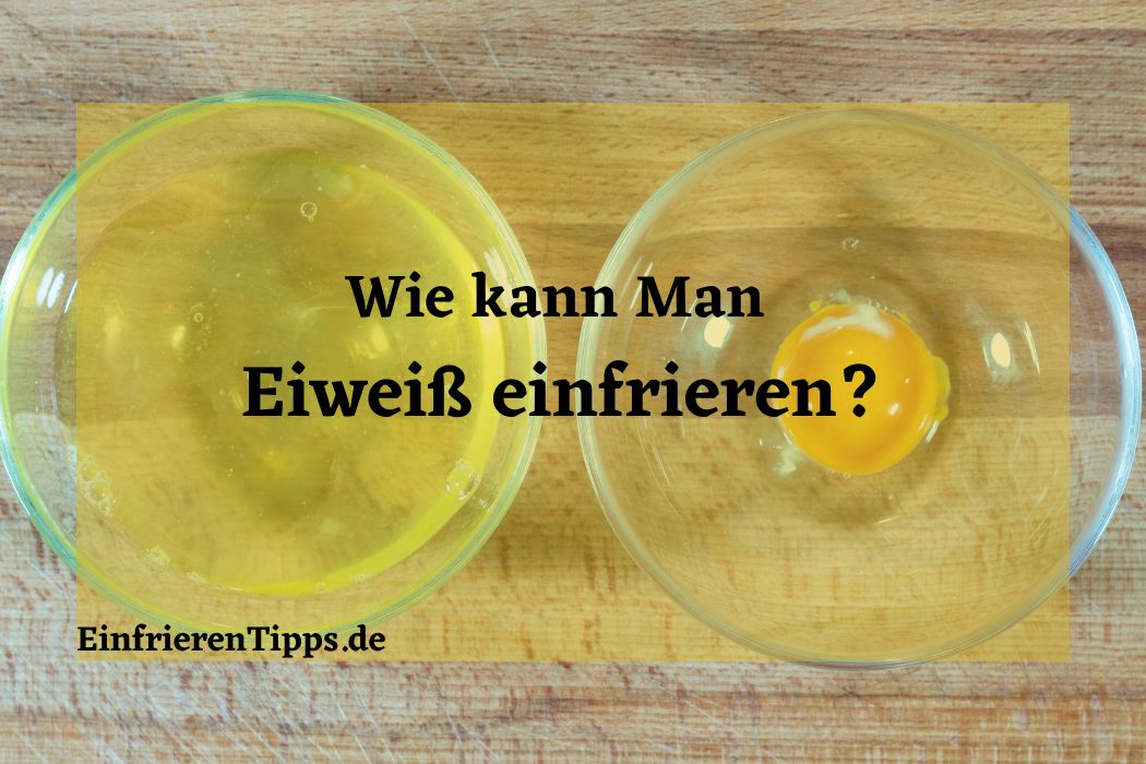 Kann man Eier einfrieren? Wir klären auf! Einfrieren Tipps
