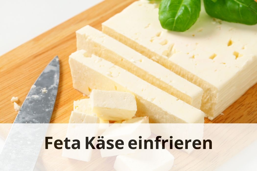 Feta Käse einfrieren Praktische Tipps und Tricks! 🧀 Einfrieren Tipps