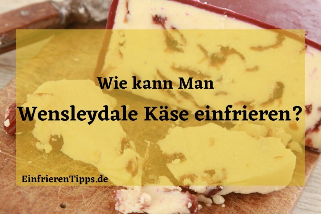 Kann man Raclette Käse einfrieren? Praktische Tipps Einfrieren Tipps