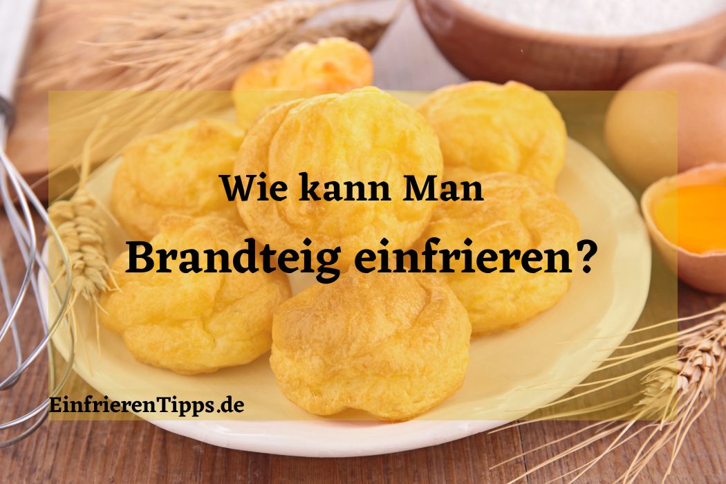 Kann man Brandteig einfrieren? Tipps & Tricks 💡🍩 Einfrieren Tipps