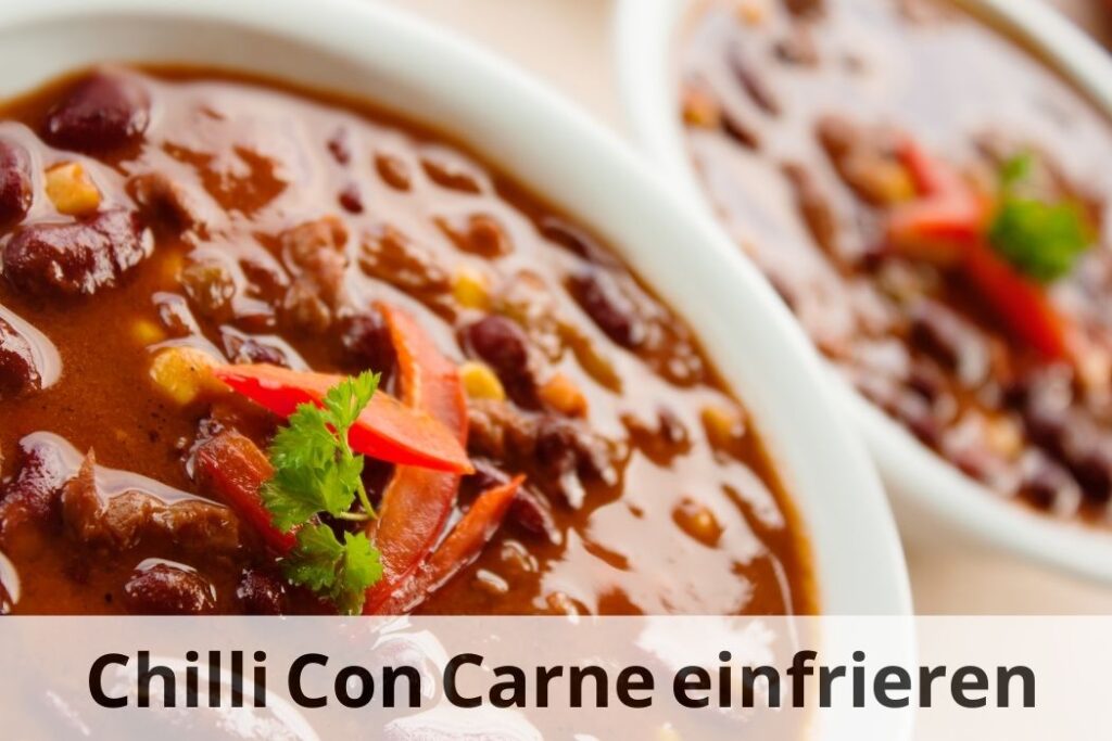 Wie Lange Hält Chili Con Carne Gekühlt