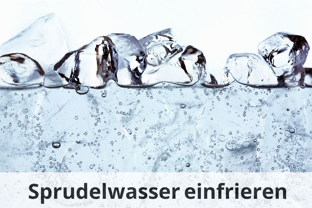 Kann man Sprudelwasser einfrieren? Die Antwort hier! 🚫 Einfrieren Tipps